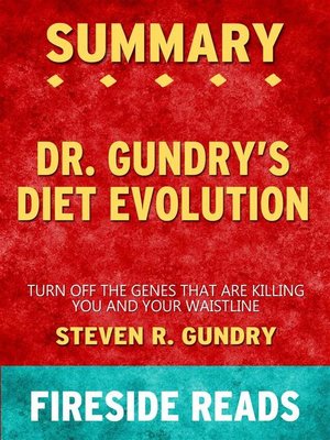cover image of Dr. Gundry's Diet Evolution--Turn Off the Genes That Are Killing You and Your Waistline by Steven R. Gundry--Summary by Fireside Reads